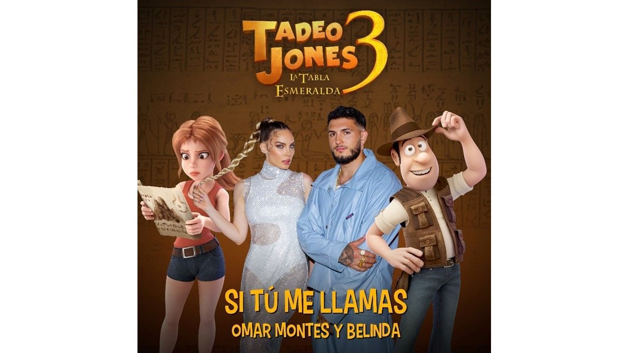 ‘Tadeo Jones 3. La tabla esmeralda’ presenta ‘Si tú me llamas’, tema principal de la banda sonora de la película