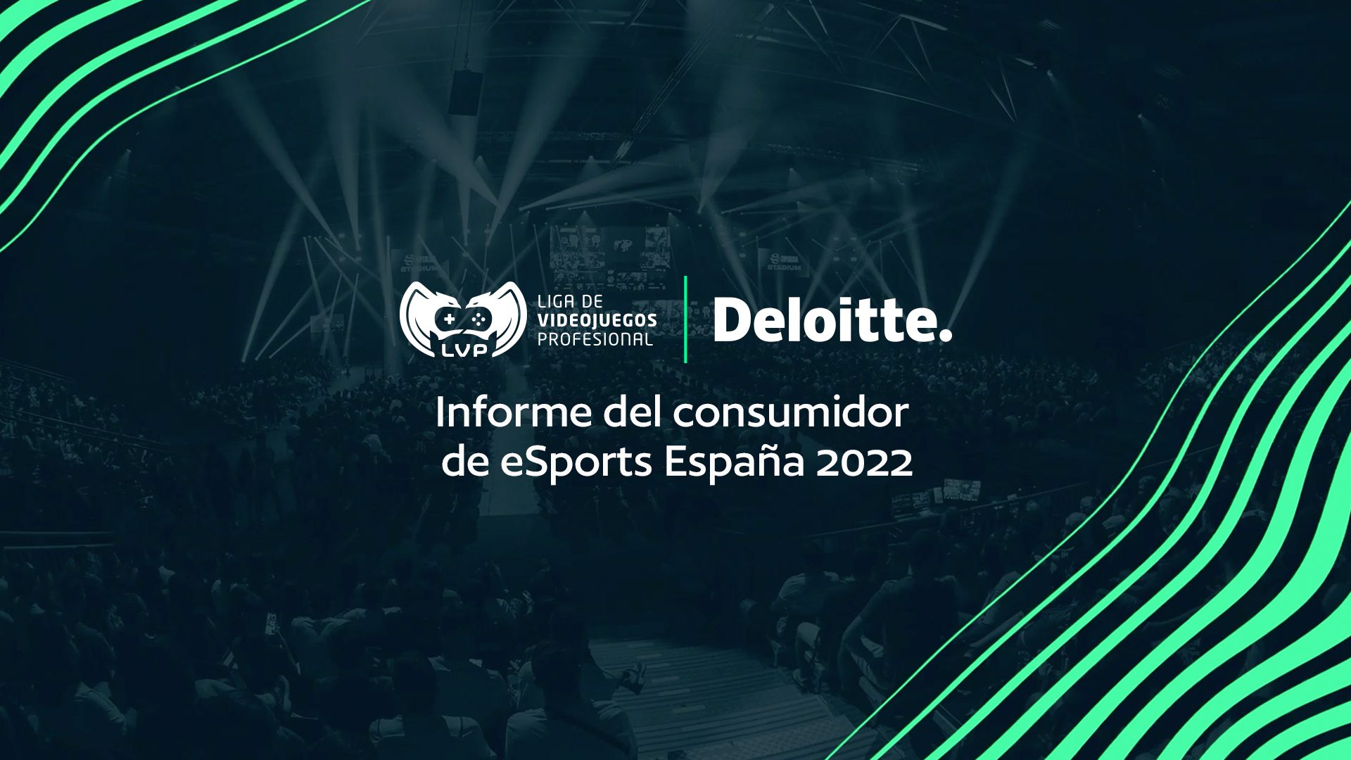 LVP y Deloitte Gaming analizan por primera vez en profundidad el perfil del consumidor de eSports en España